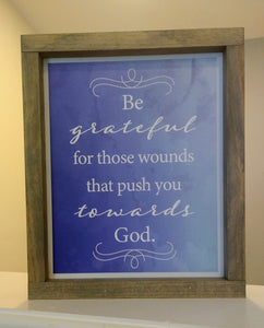 Be Grateful For Wounds - Sp2013