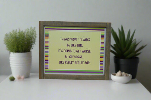 Hu2408- It's Going To Get Worse