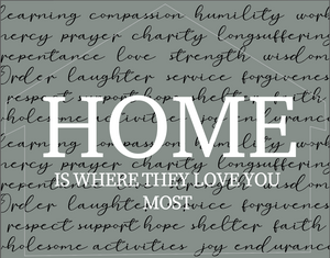 HOME is where they love you most -Fam2012