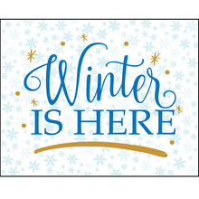 Load image into Gallery viewer, CH1002 - Winter is Here