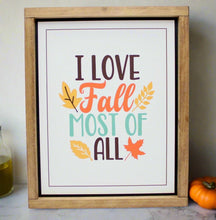 Load image into Gallery viewer, F1008 - I love fall most of all