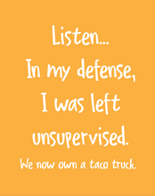 Load image into Gallery viewer, Hu2005 - Taco Truck Unsupervised