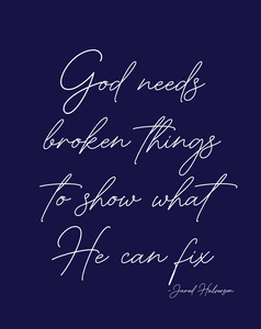 Sp2004 - God Needs Broken Things