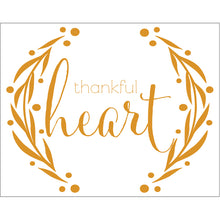 Load image into Gallery viewer, T1010 - Thankful Heart